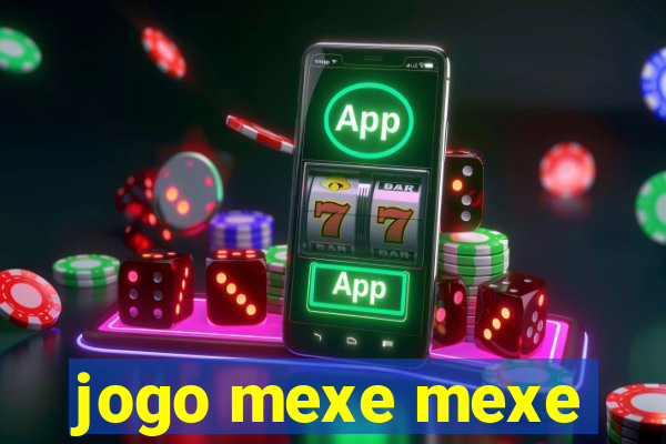 jogo mexe mexe